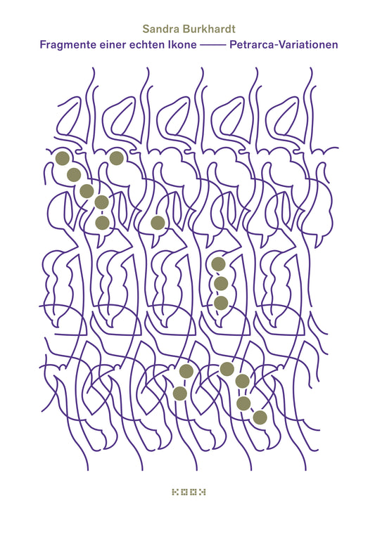 Sandra Burkhardt. Fragmente einer echten Ikone. Petrarca-Variationen