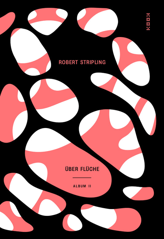 Robert Stripling. Über Flüche. Album II