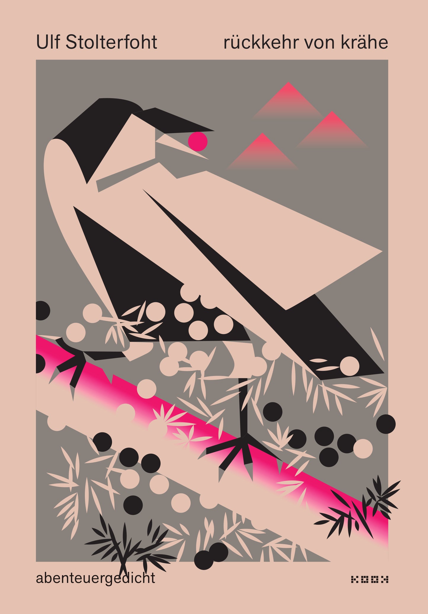 Ulf Stolterfoht. rückkehr von krähe. abenteuergedicht