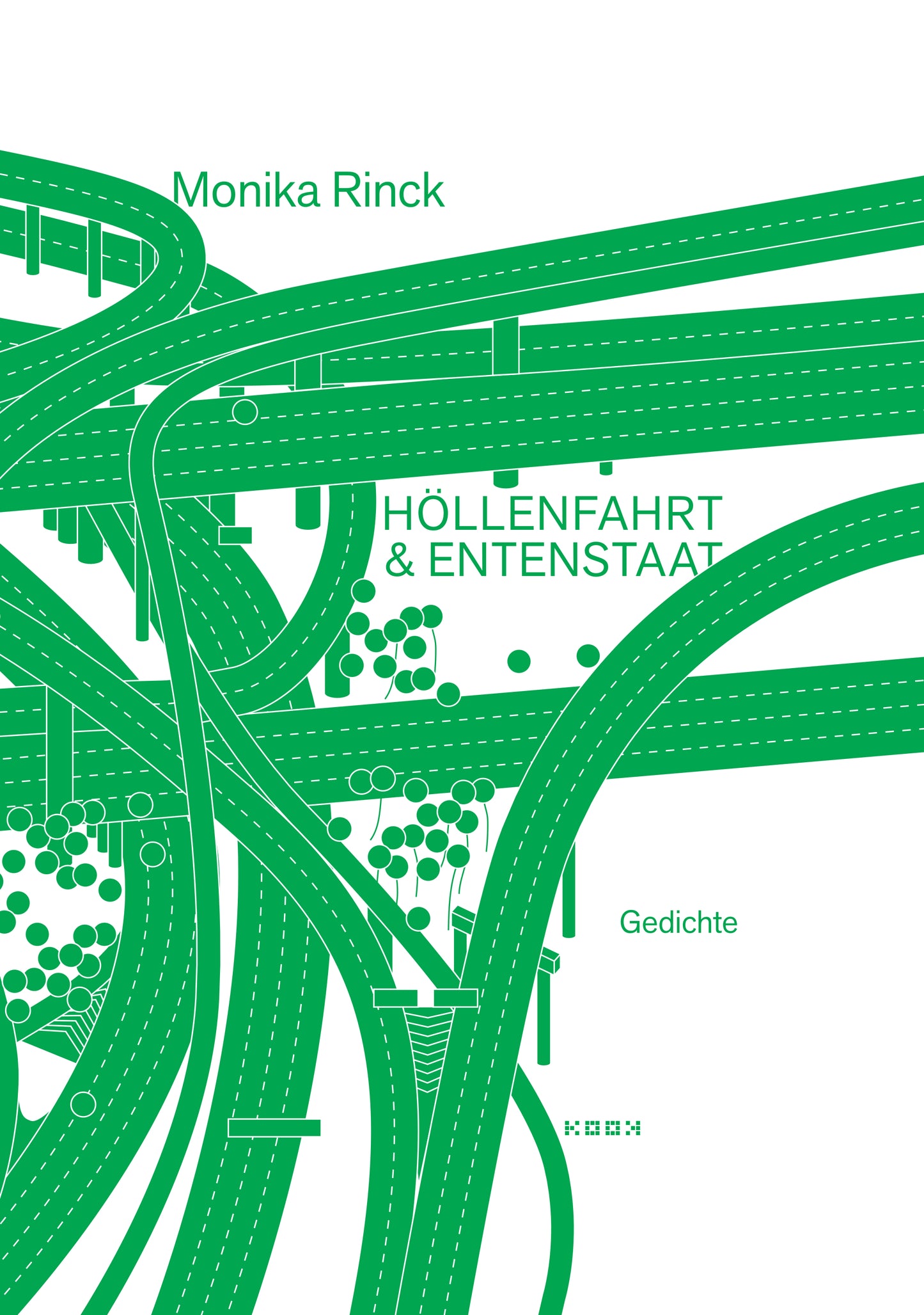 Monika Rinck. Höllenfahrt & Entenstaat. Gedichte