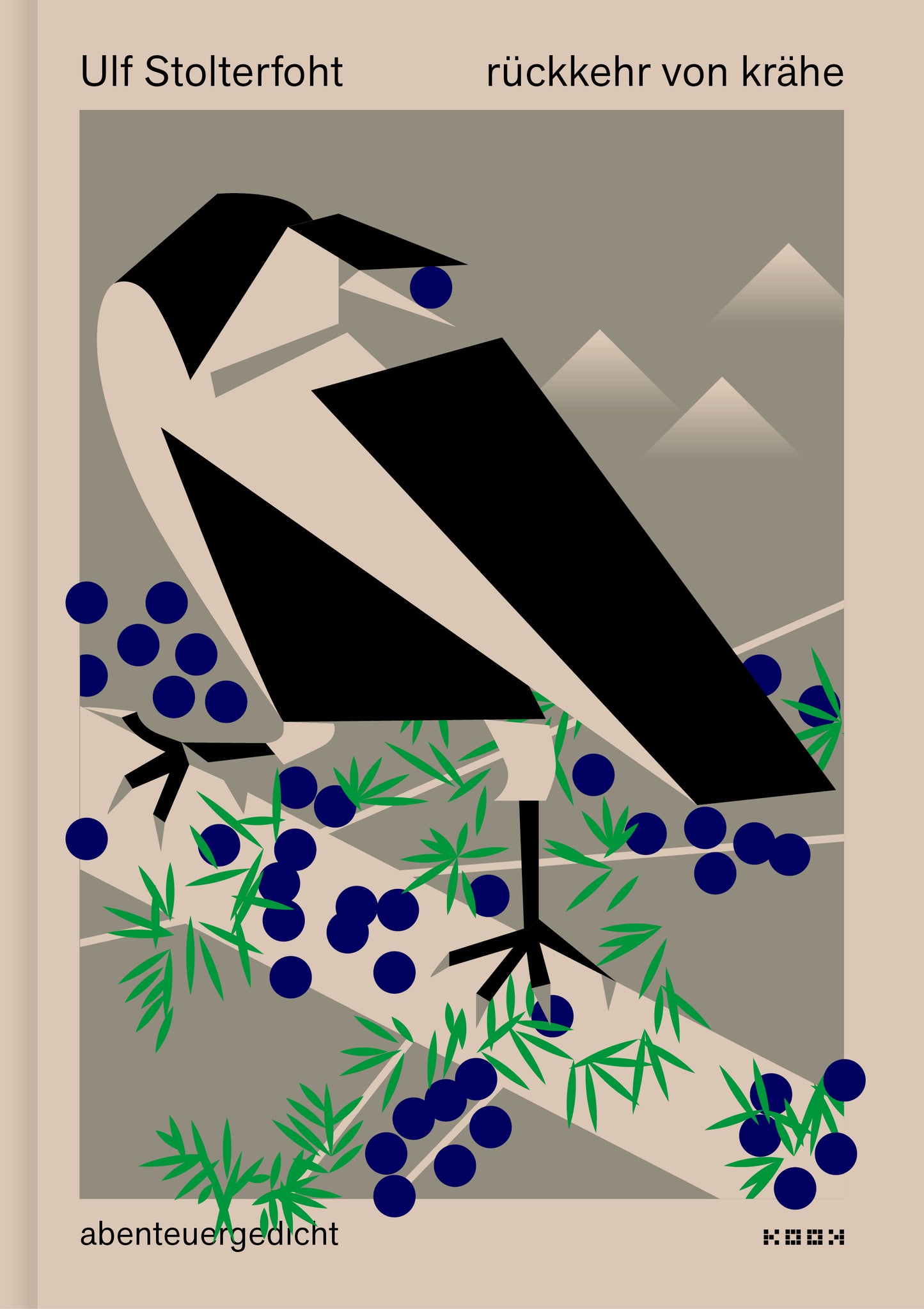 Ulf Stolterfoht. rückkehr von krähe. abenteuergedicht